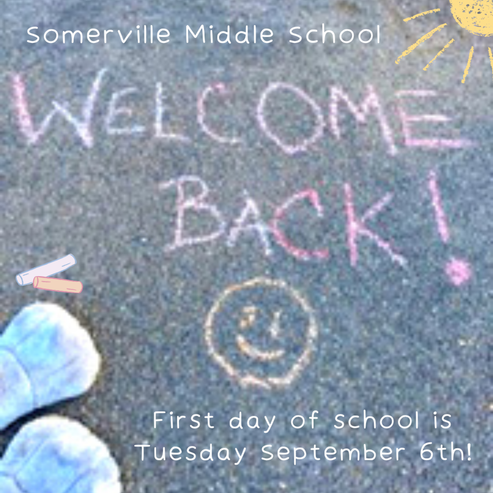Welcome Back First day of school is Tuesday September 6th!  Somerville Middle School!  Black background with paws purple and wipe lettering. Yellow chalk sun, orange smiley face, white and orange pieces of chalk