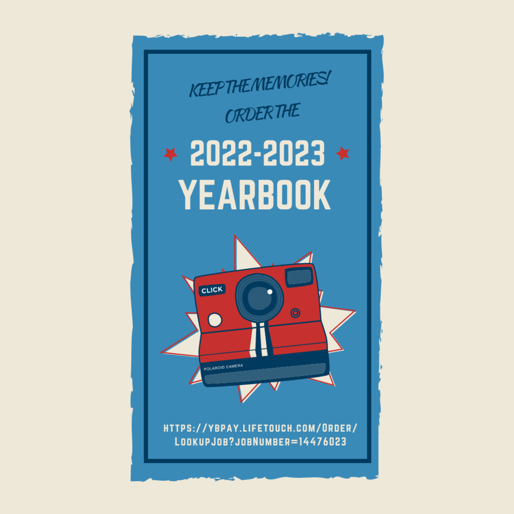 beige background with blue Keep the memories! Order the 2022-2023 yearbook red polaroid camera https://ybpay.lifetouch.com/Order/LookupJob?jobNumber=14476023