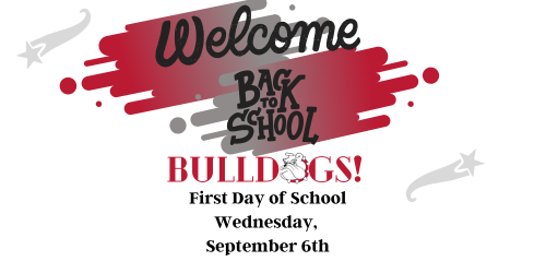 black Welcome Back to School Bulldogs in red with a white bulldog head as the o first day of school Wednesday, September  6th in black red gray paint splash and stars