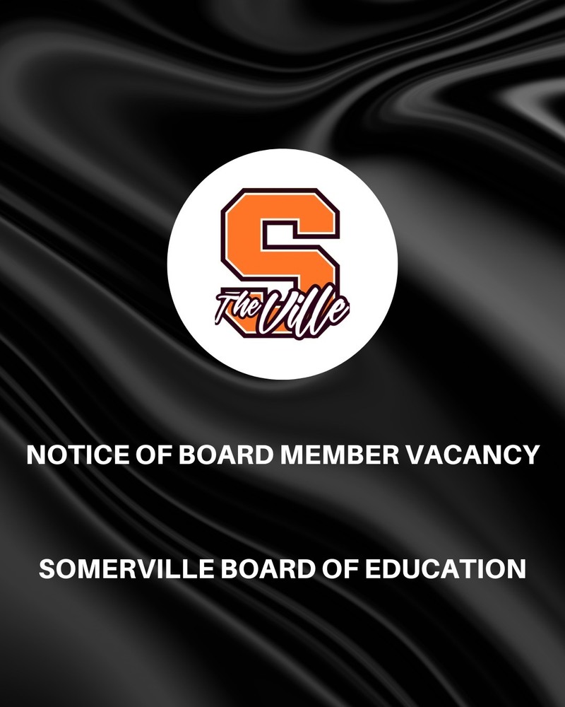 Somerville Schools logo "Notice of Board Member Vacancy Somerville Board of Education"