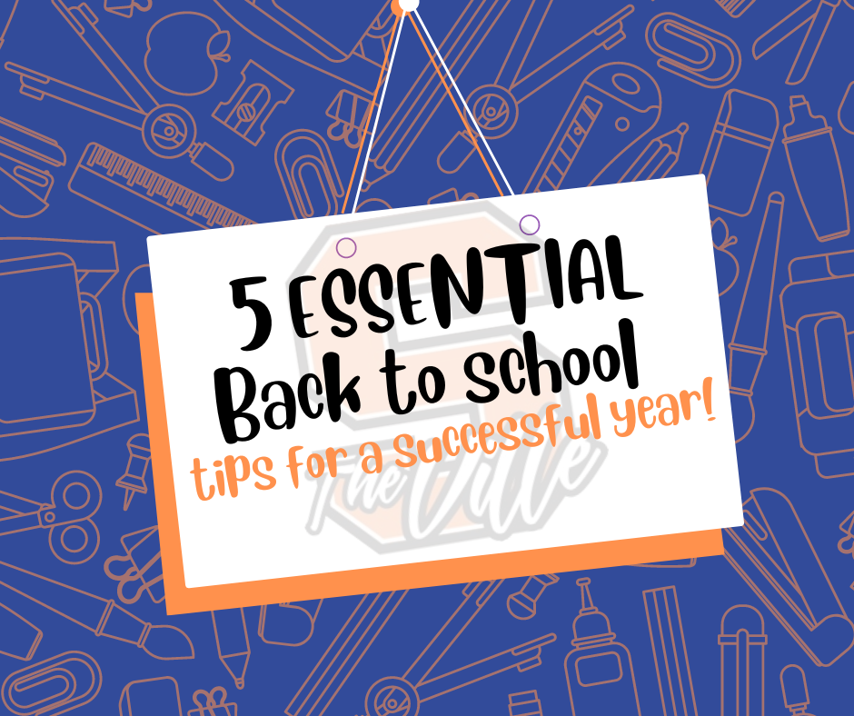 5 Essential Back to School Tips!