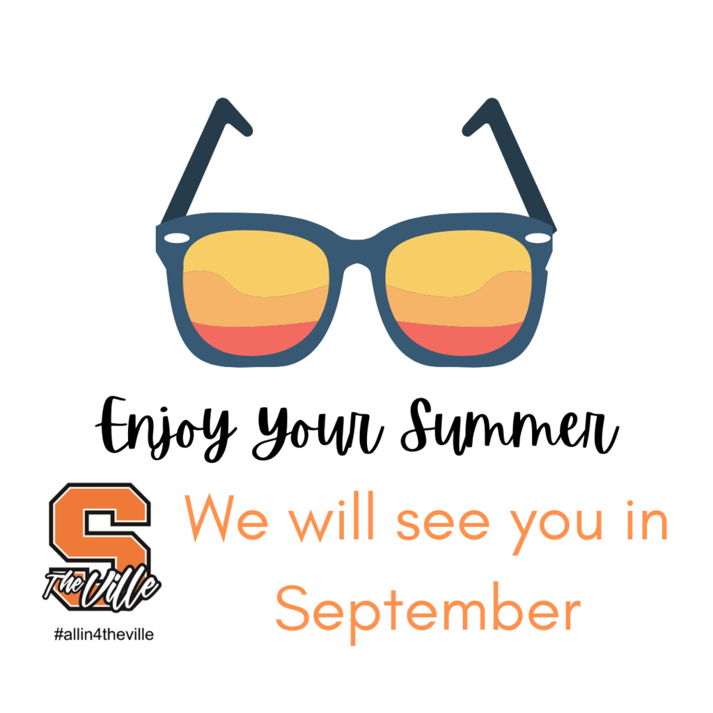 clip art sunglasses below it says "Enjoy your summer. We will see you in September" with the SOmerville Public schools logo and #allin4theville